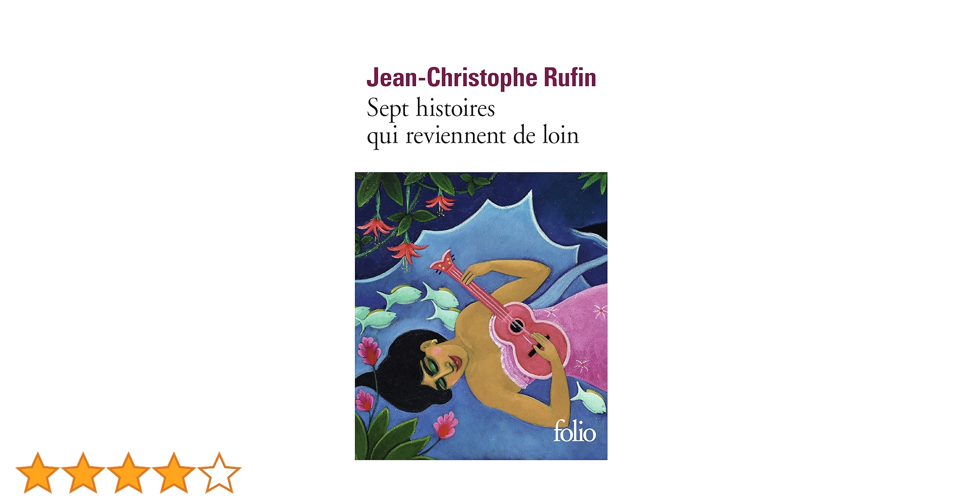 特撮 Sept histoires qui reviennent de loin Sept histoires qui reviennent de loin (Folio): Rufin, Jean
